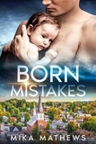  Mika Mathews - Born Mistakes.
