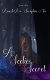  Araceli Aro et  Seraphine Nox - A Seelies Secret - Dream Series, #1.