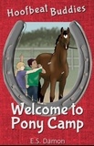  E.S. Damon - Welcome to Pony Camp - Hoofbeat Buddies, #2.