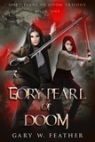  Gary W. Feather - Gory Pearl of Doom - Gory Pearl of Doom Trilogy, #1.