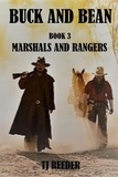  TJ Reeder - Book 3 Marshals and Rangers - Buck and Bean, #3.