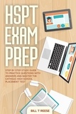  Bill T Reese - HSPT Exam Prep Step by Step Study Guide to Practice Questions With Answers and Master the Catholic High School Placement Test.