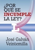  José Galván Veintemilla - ¿Por qué se incumple la ley?.