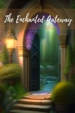 Hye Velene - The Enchanted Gateway.