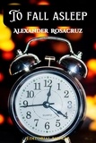  Alexander Rosacruz - To Fall Asleep.