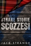  Jack Strange - Strane Storie Scozzesi - Le strane storie di Jack, #1.