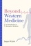  Jasper Wylde - Beyond Western Medicine - An Introduction to Alternative Medicine.