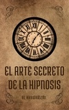  Al Khawarizmi - El Arte Secreto De La Hipnosis.