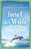  Charlotte McGregor et  Charlotte Taylor - Insel der Wale - Wandere auf unerforschten Pfaden - Insel der Wale, #3.