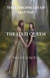  Douglas Roff - The Lesti Queen - The Chronicles of Mattias.