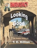  T. E. Killian - Lookin Good - Rookies Series, #2.