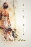  Chariss K. Walker - The Journey - Life is not Always Kind to Us, #2.