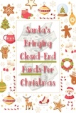  Joshua King - Santa’s Bringing Closed-End Funds for Christmas - Financial Freedom, #216.