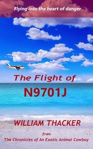  William Thacker - The Flight of N9701J.