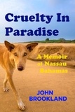  John Brookland - Cruelty In Paradise.