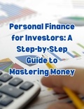  People with Books - Personal Finance for Investors: A Step-by-Step Guide to Mastering Money.
