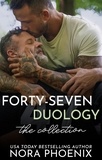  Nora Phoenix - Forty-Seven Duology: The Collection - Forty-Seven Duology, #4.