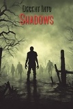  Collin Forrest - Descent into Shadows - Descent into Shadows, #1.