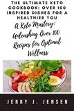  Jerry J. Jensen - The Ultimate Keto Cookbook: Over 100 Inspired Dishes for a Healthier You - fitness, #4.