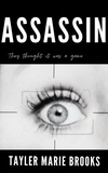  Tayler Marie Brooks - Assassin - Assassin, #1.