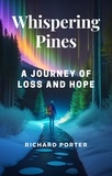  Richard Porter - Whispering Pines: A Journey of Loss and Hope - Wilderness Adventuress Book 1, #1.
