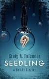  Craig A. Falconer - Seedling - Sci-Fi Sizzlers, #16.