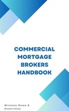  Frank Vogel et  Winston Rowe & Associates - Commercial Mortgage Brokers Handbook.
