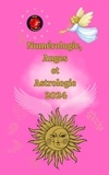  Alina A Rubi et  Angeline Rubi - Numérologie, Anges et Astrologie 2024.