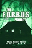  Daniel Shawley - The F.O.R.B.U.S Project (Book2) - The F.O.R.B.U.S Project, #2.