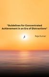 Chiiku et  Raja Kumar - "Guidelines for Concentrated Achievement in an Era of Distractions" - 1.