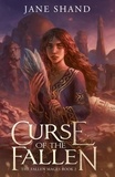  Jane Shand - Curse of the Fallen - The Fallen Mages, #2.
