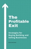  Marsha Meriwether - The Profitable Exit: Strategies for Buying Building and Selling Businesses.