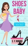  S. Y. Robins - Shoes And Baby: A Cozy Mystery - Fashion Disaster, #1.
