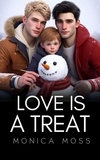  Monica Moss - Love Is A Treat - The Chance Encounters Series, #20.