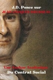  J.D. Ponce - J.D. Ponce sur Jean-Jacques Rousseau : Une Analyse Académique Du Contrat Social - Siècle des Lumières, #1.