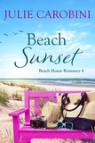  Julie Carobini - Beach Sunset - Beach House Romance, #4.