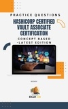  Exam OG - Hashicorp Certified Vault Associate Certification Concept Based Practice Questions - Latest Edition.