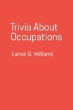  Lance D. Williams - Trivia About Occupations.