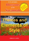  Jorges P. Lopez - H R ole Kulet's Blossoms of the Savannah: Themes and Elements of Style - A Guide Book to H R ole Kulet's Blossoms of the Savannah, #2.