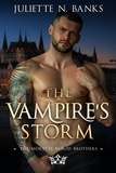  Juliette N Banks - The Vampire's Storm - Steamy Paranormal Romance - The Moretti Blood Brothers, #13.