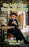 Dirty Boy - The Lady From The Coffeeshop - Granny Tales, #1.