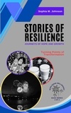  Sophia M. Johnson - Stories of Resilience: Journeys of Hope and Growth: Turning Points of Transformation - Worldwide Wellwishes: Cultural Traditions, Inspirational Journeys and Self-Care Rituals for Fulfillm, #2.
