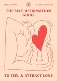  Romain Faure - The Self-Affirmation Guide to Feel &amp; Attract Love - SELF-LOVE GALORE, #2.