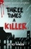  Gerald Hansen - Three Times A Killer - Derry Murder Mysteries, #3.