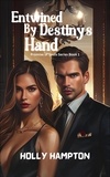  Holly Hampton - Entwined By Destiny’s Hand - Promise of Souls Series, #1.