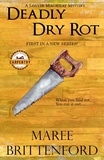  Maree Brittenford - Deadly Dry Rot - The Saywer Macaulay Carpentry Mysteries, #1.