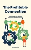  Marsha Meriwether - The Profitable Connection: Effective Sales and Marketing Communication that Converts.