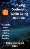  Robbie Newport - Staying Optimistic While Being Realistic - Society Articles, #1.