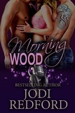  Jodi Redford - Morning Wood - Make Mine A Menage, #5.