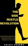  Anjali Sharma - The Side Hustle Revolution.